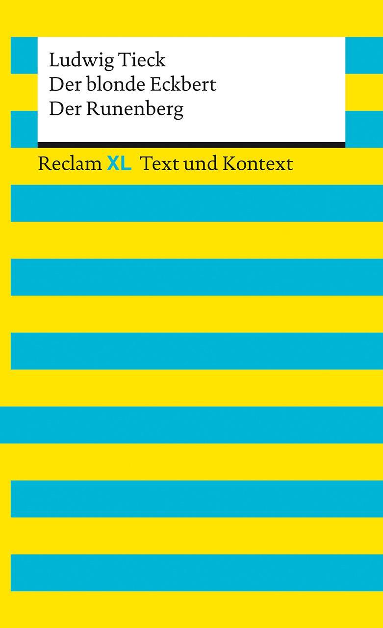 Cover: 9783150161487 | Der blonde Eckbert / Der Runenberg. Textausgabe mit Kommentar und...