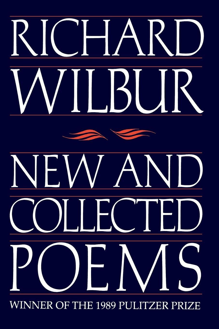 Cover: 9780156654913 | New and Collected Poems | Richard Wilbur | Taschenbuch | Paperback