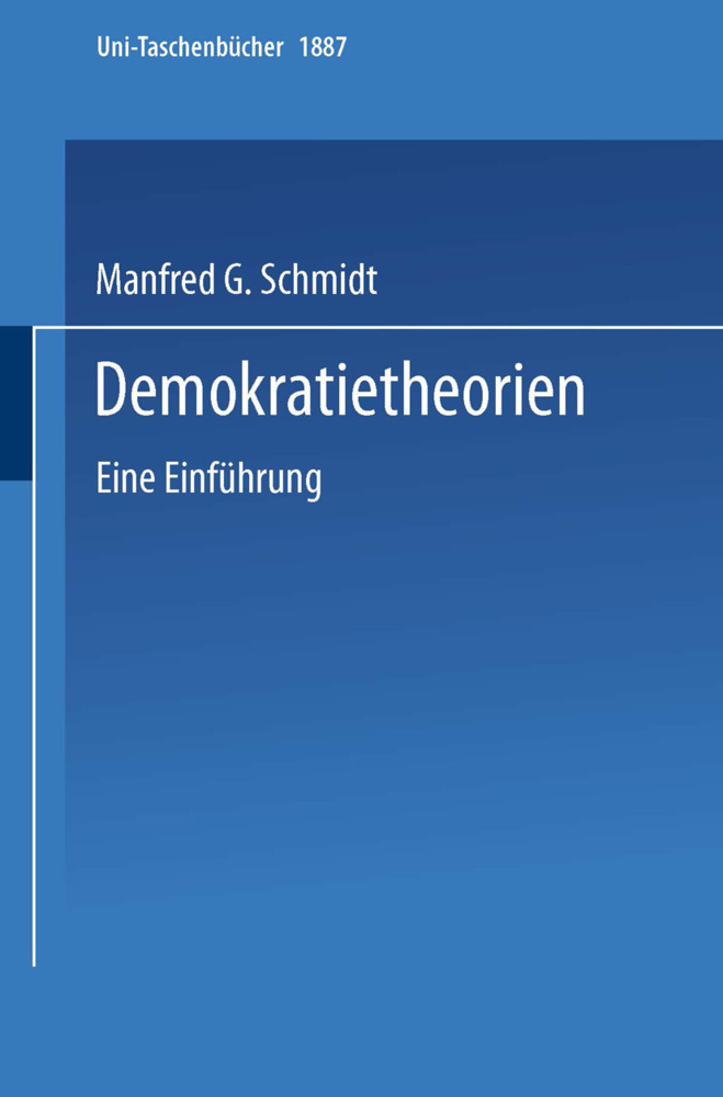 Cover: 9783825218874 | Demokratietheorien | Eine Einführung | Manfred G. Schmidt | Buch