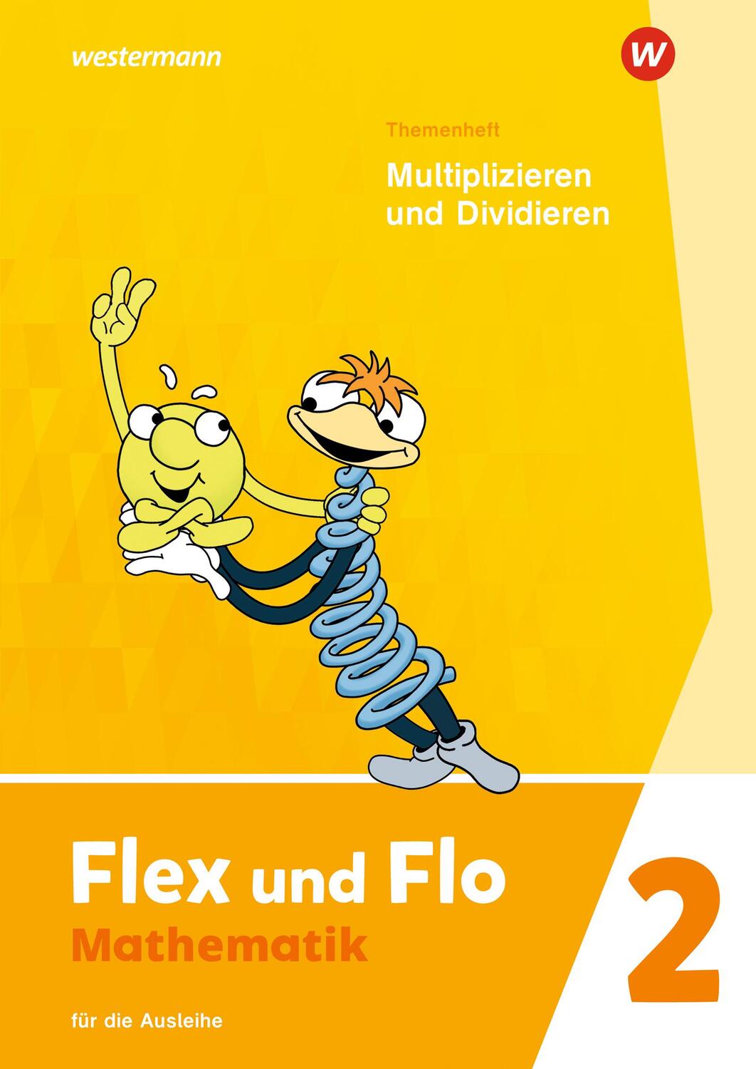 Cover: 9783141181272 | Flex und Flo 2. Themenheft Multiplizieren und Dividieren: Für die...