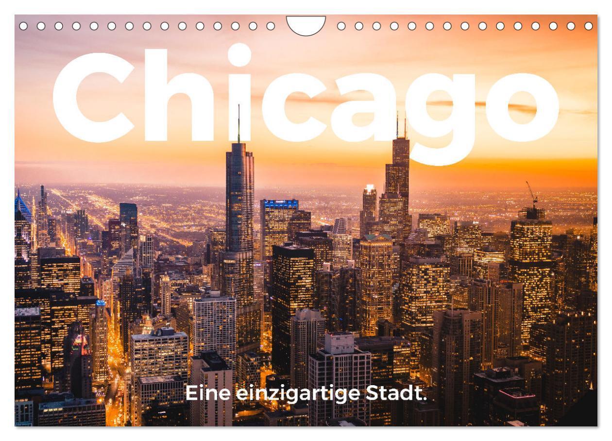Cover: 9783435060955 | Chicago - Eine einzigartige Stadt. (Wandkalender 2025 DIN A4 quer),...