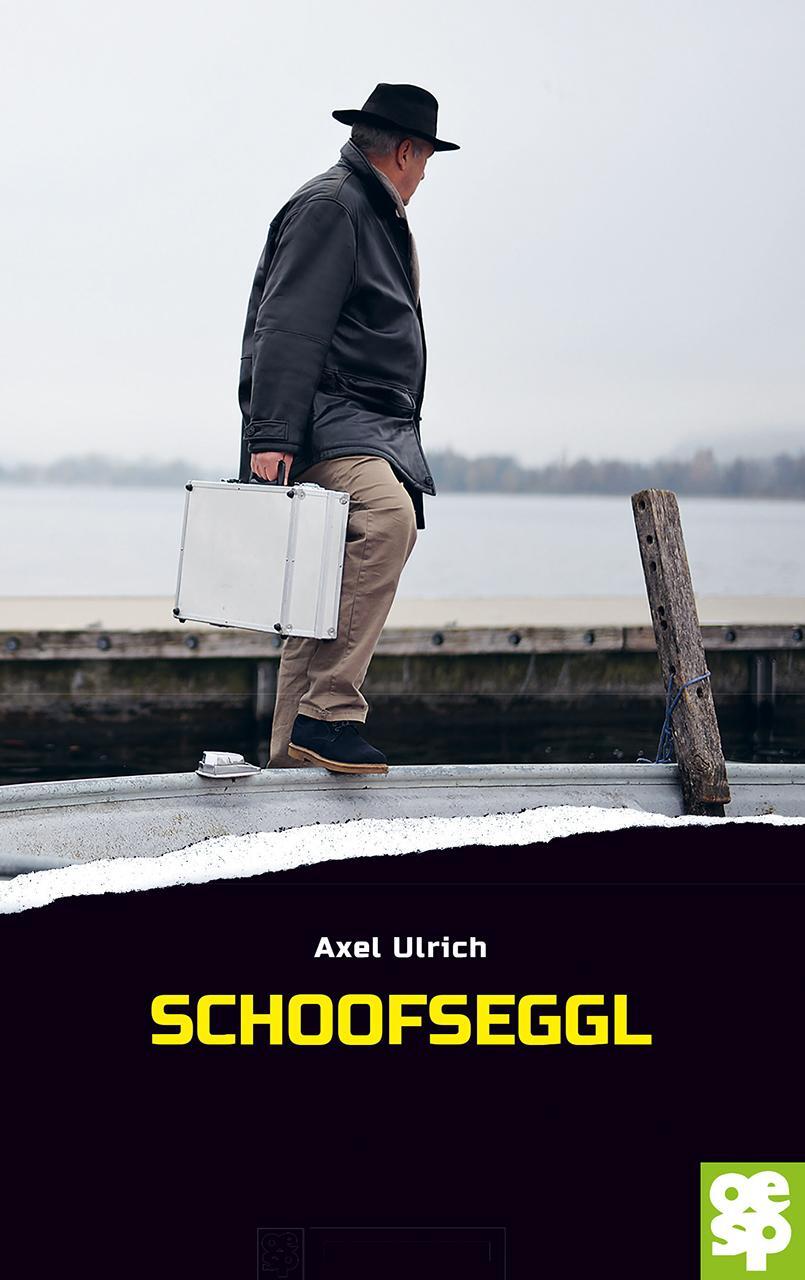 Cover: 9783965550070 | Schoofseggl | Schwabenkrimi | Axel Ulrich | Taschenbuch | Deutsch