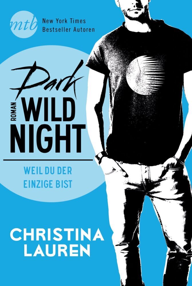 Cover: 9783956496592 | Dark Wild Night - Weil du der einzige bist | Christina Lauren | Buch