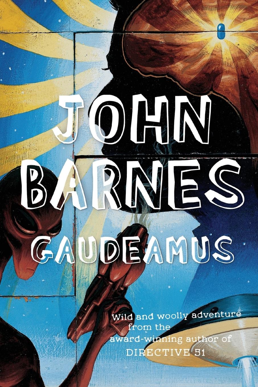 Cover: 9780765311986 | GAUDEAMUS | John Barnes | Taschenbuch | Kartoniert / Broschiert | 2014