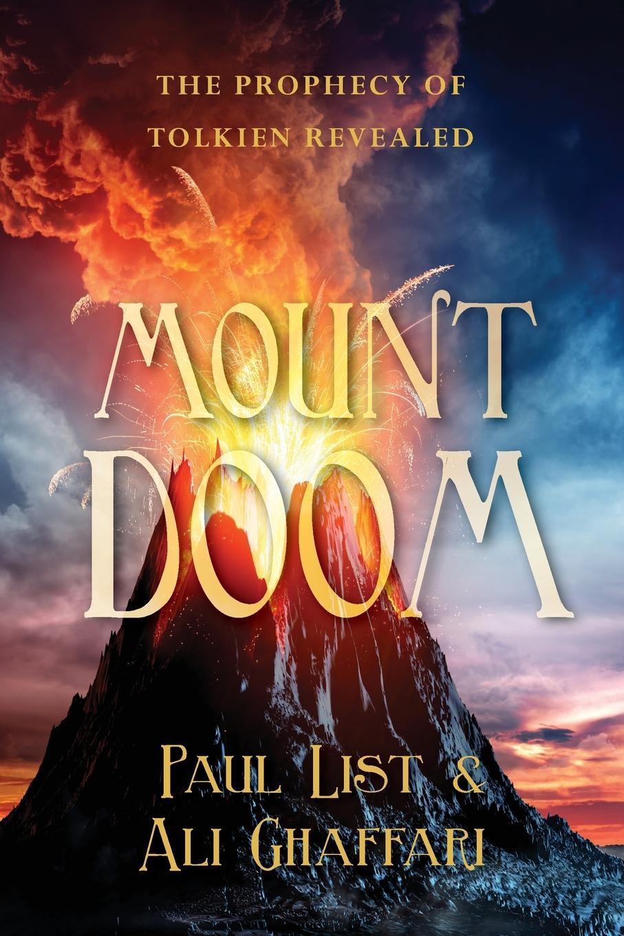 Cover: 9781956267730 | Mount Doom | The Prophecy of Tolkien Revealed | Paul List (u. a.)