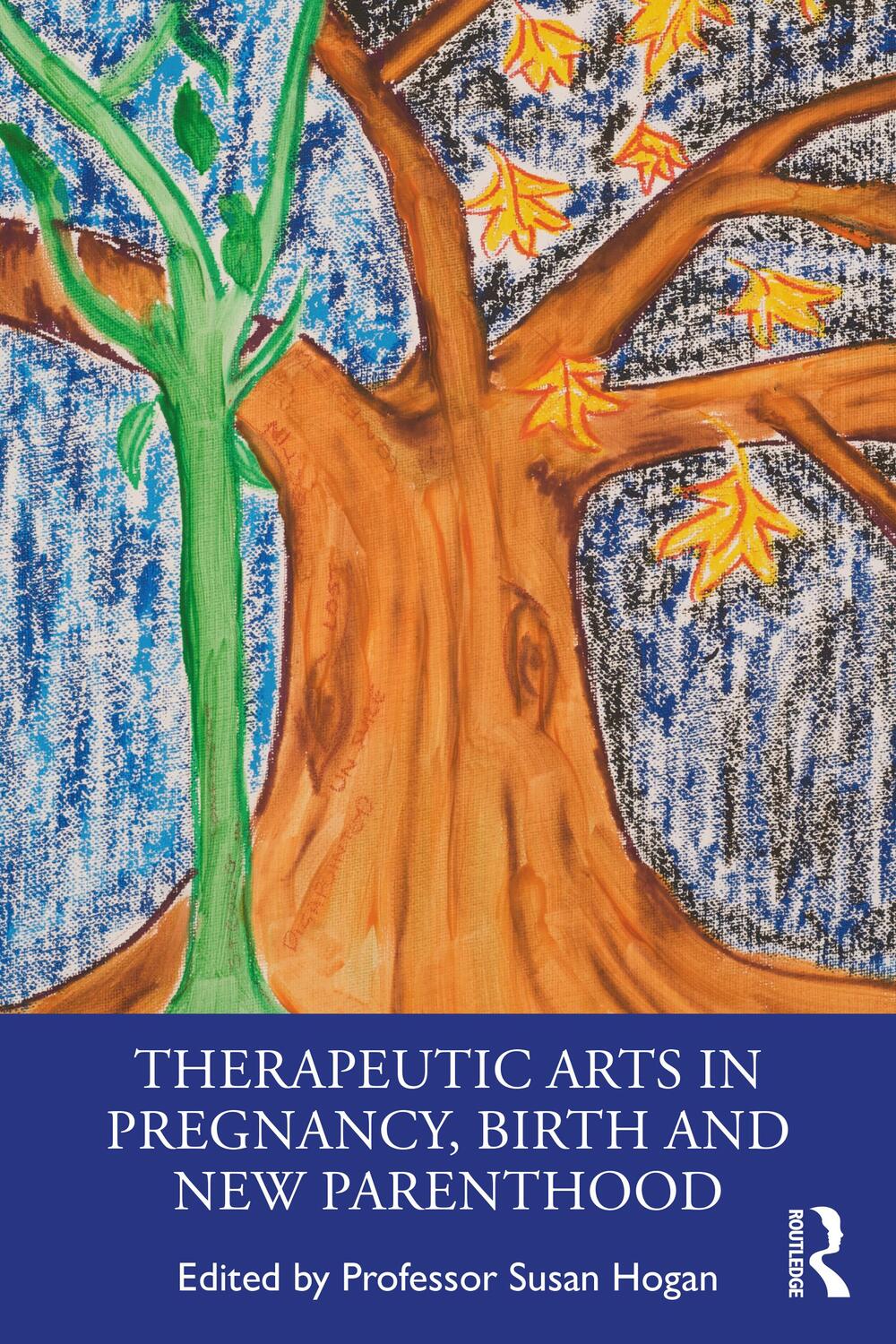 Cover: 9780367462239 | Therapeutic Arts in Pregnancy, Birth and New Parenthood | Susan Hogan