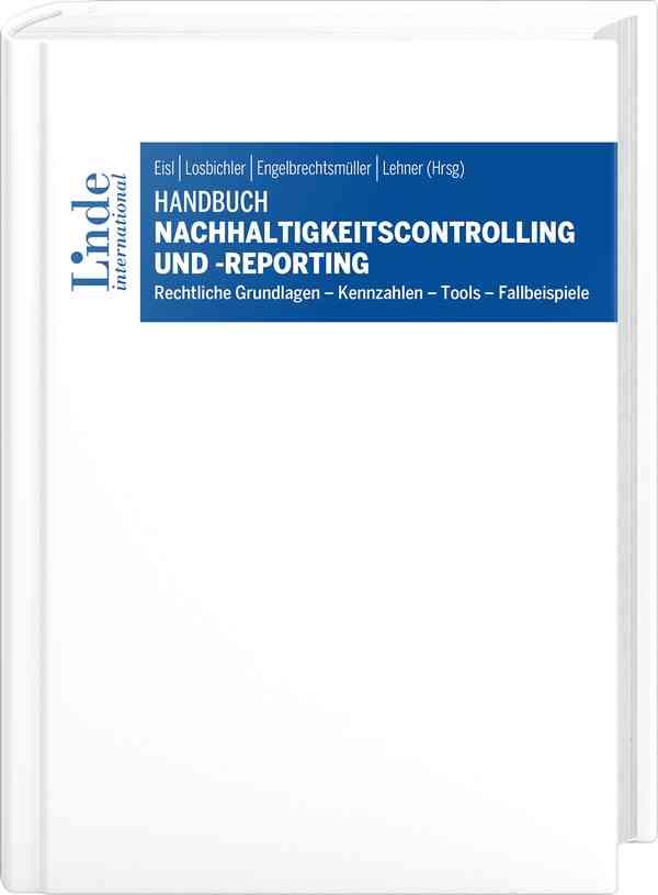 Cover: 9783714304022 | Handbuch Nachhaltigkeitscontrolling und -reporting | Eisl (u. a.)