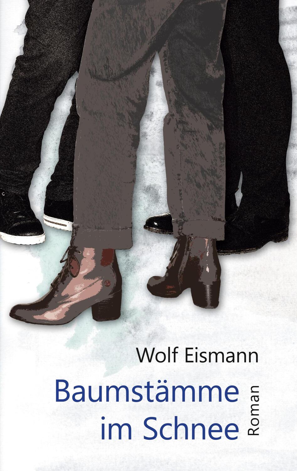 Cover: 9783755766773 | Baumstämme im Schnee | Roman | Wolf Eismann | Taschenbuch