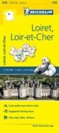 Cover: 9782067210240 | Loiret, Loir-et-Cher - Michelin Local Map 318 | Map | Michelin | 2016