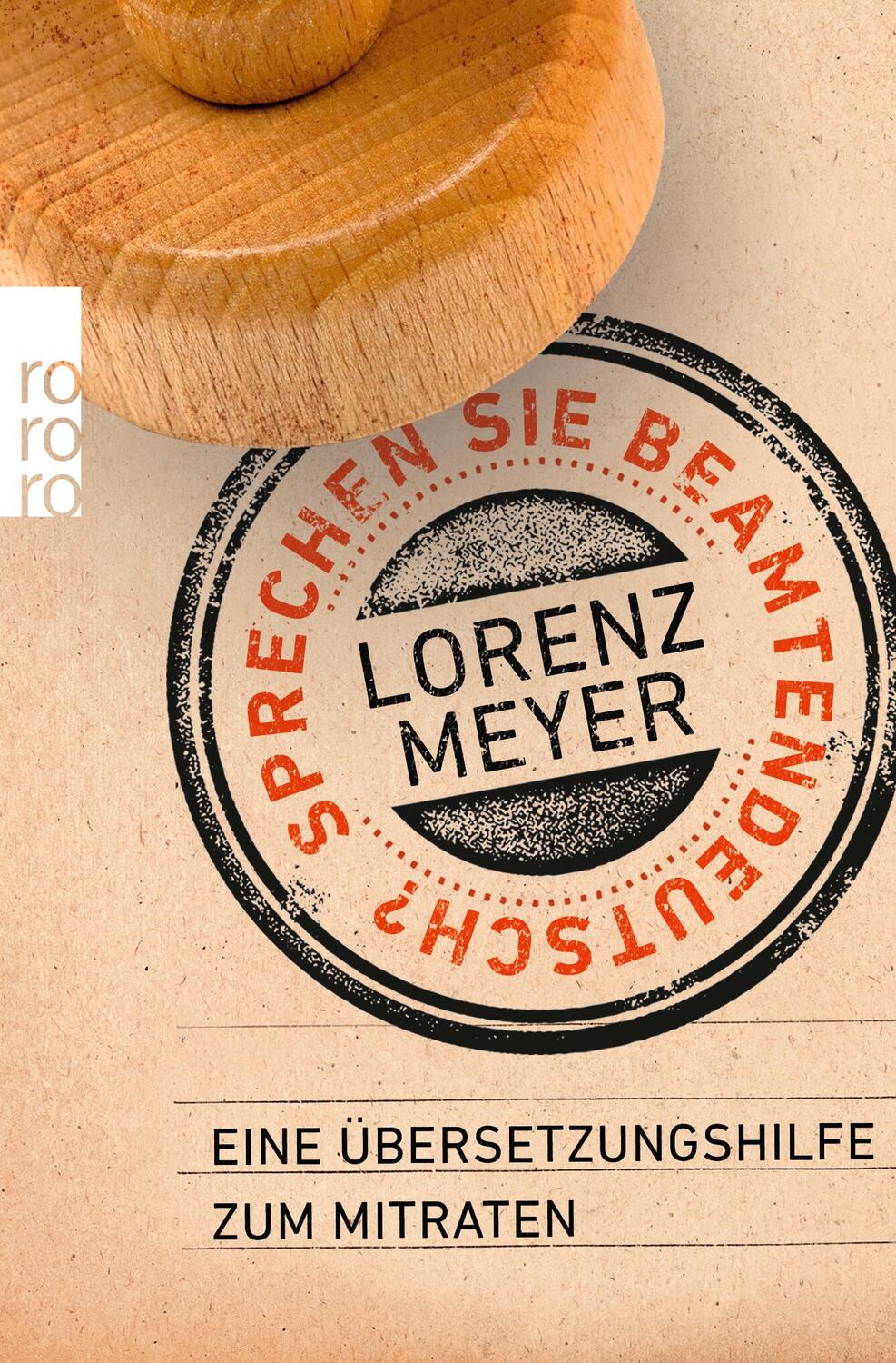 Cover: 9783499013812 | Sprechen Sie Beamtendeutsch? | Lorenz Meyer | Taschenbuch | 96 S.