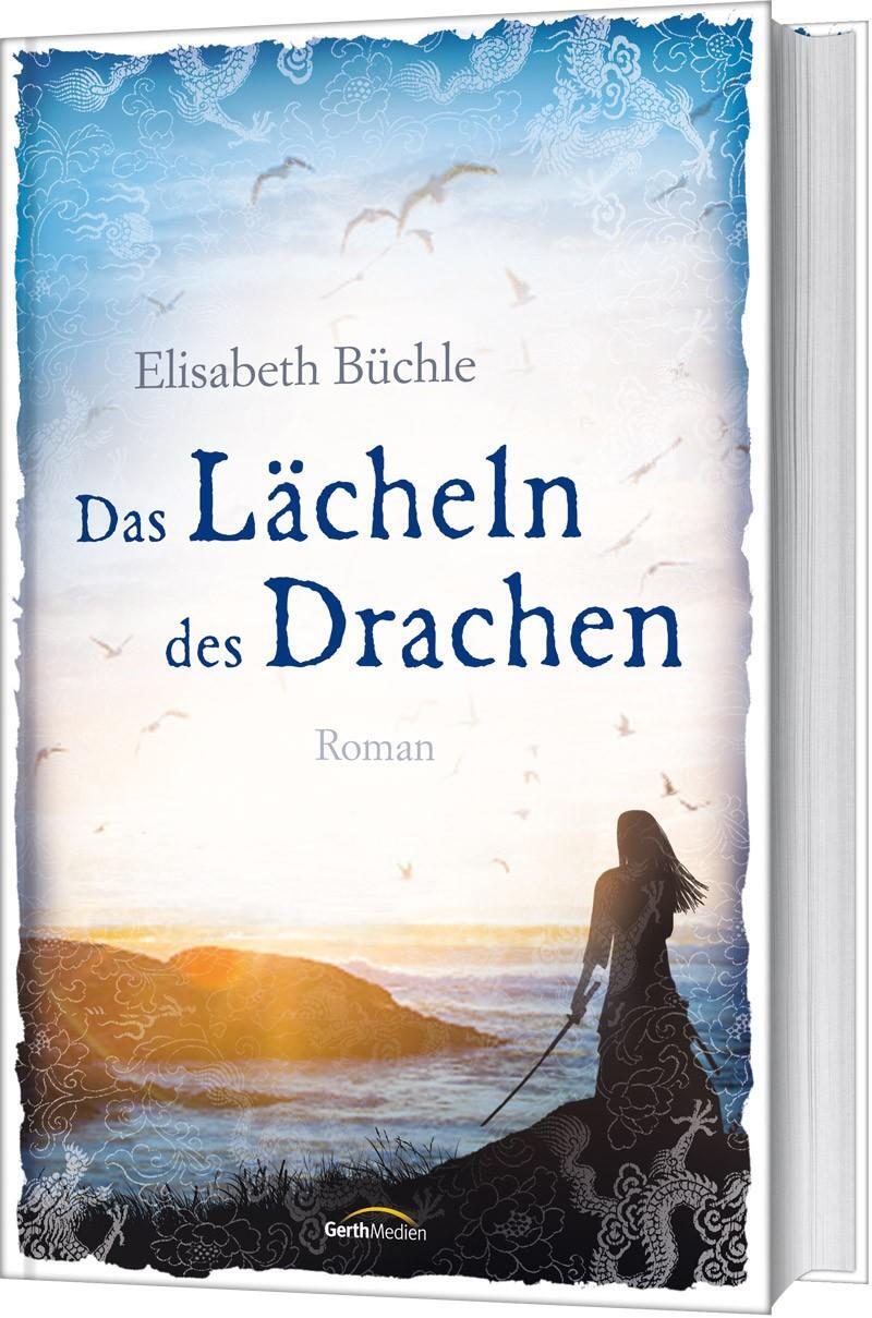 Cover: 9783957346216 | Das Lächeln des Drachen | Roman. | Elisabeth Büchle | Buch | 448 S.