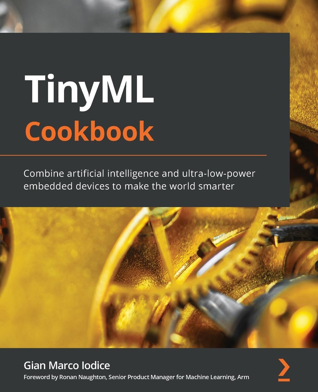 Cover: 9781801814973 | TinyML Cookbook | Gian Marco Iodice | Taschenbuch | Paperback | 2022