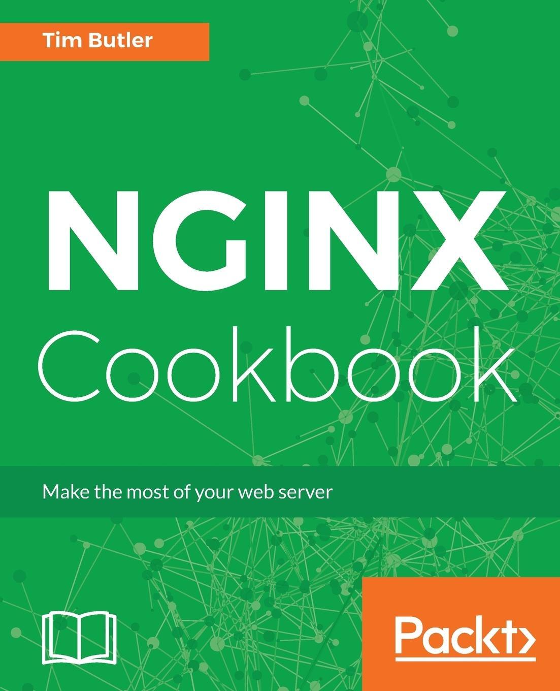 Cover: 9781786466174 | NGINX Cookbook | Tim Butler | Taschenbuch | Paperback | Englisch