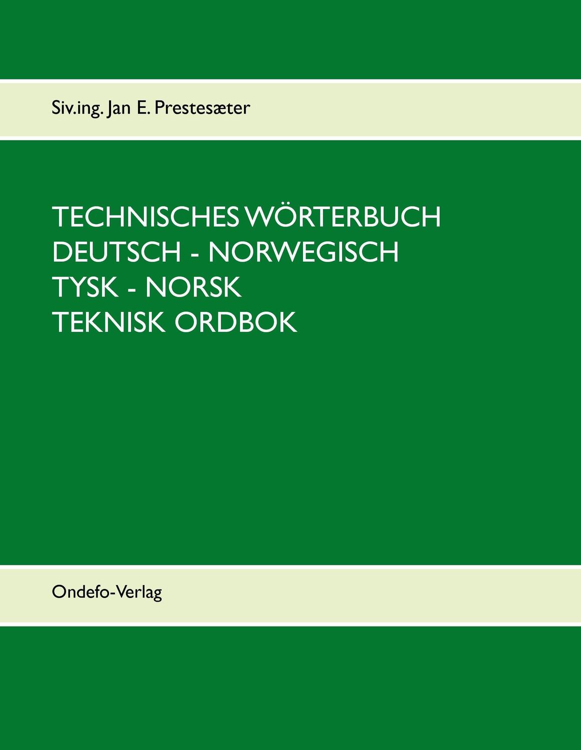 Cover: 9783939703136 | Technisches Wörterbuch Deutsch - Norwegisch | Jan E. Prestesæter
