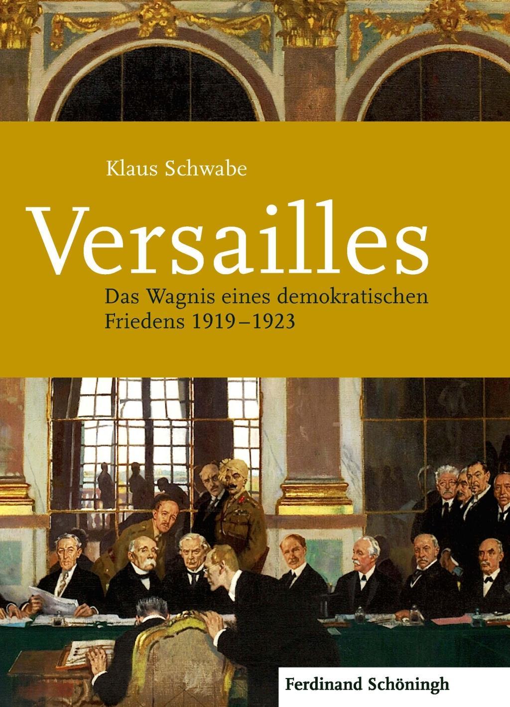 Cover: 9783506782397 | Versailles | Das Wagnis eines demokratischen Friedens 1919-1923 | Buch