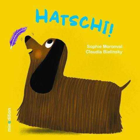 Cover: 9783039342198 | HATSCHI! | Sophie Moronval | Buch | 22 S. | Deutsch | 2024