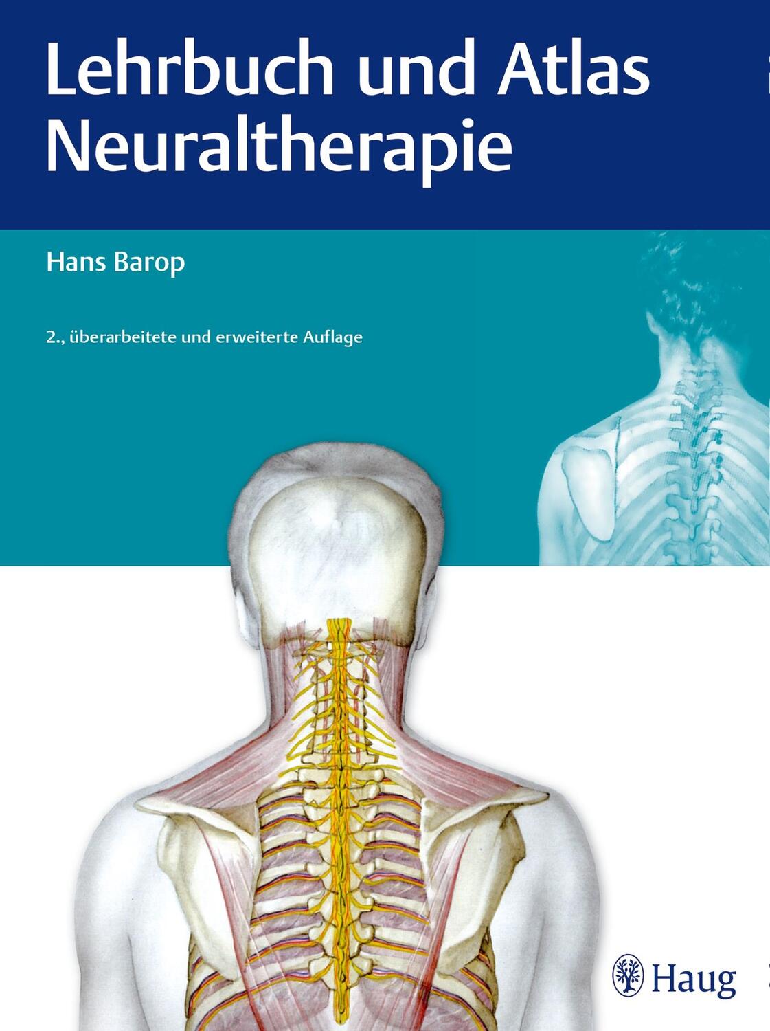 Cover: 9783830477679 | Lehrbuch und Atlas Neuraltherapie | Hans Barop | Buch | gebunden (FH)
