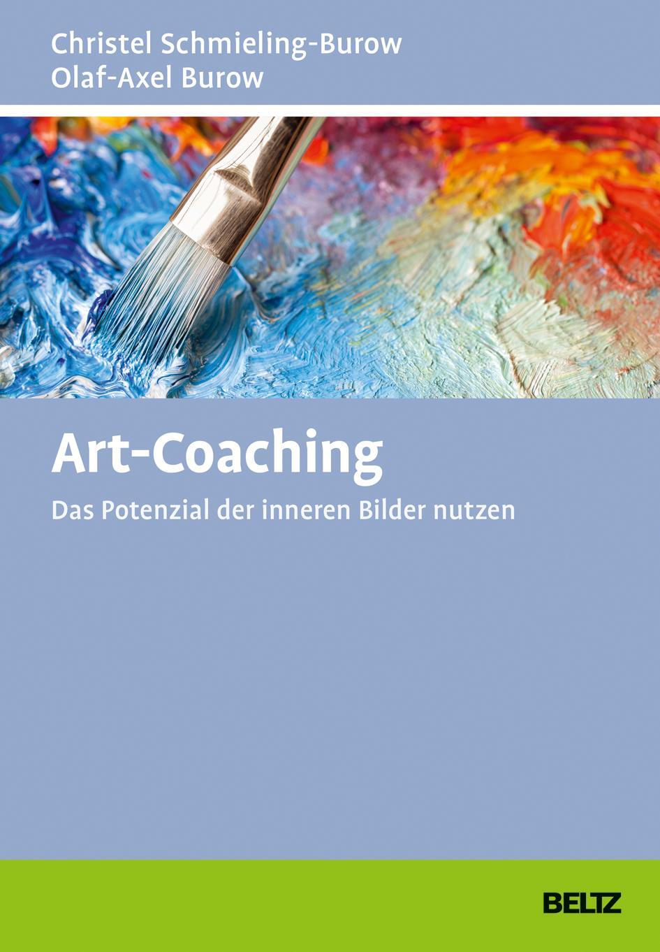 Cover: 9783407367198 | Art-Coaching | Das Potenzial der inneren Bilder nutzen | Buch | 2021