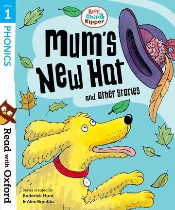 Cover: 9780192764171 | Read with Oxford: Stage 1: Biff, Chip and Kipper: Mum's New Hat and...
