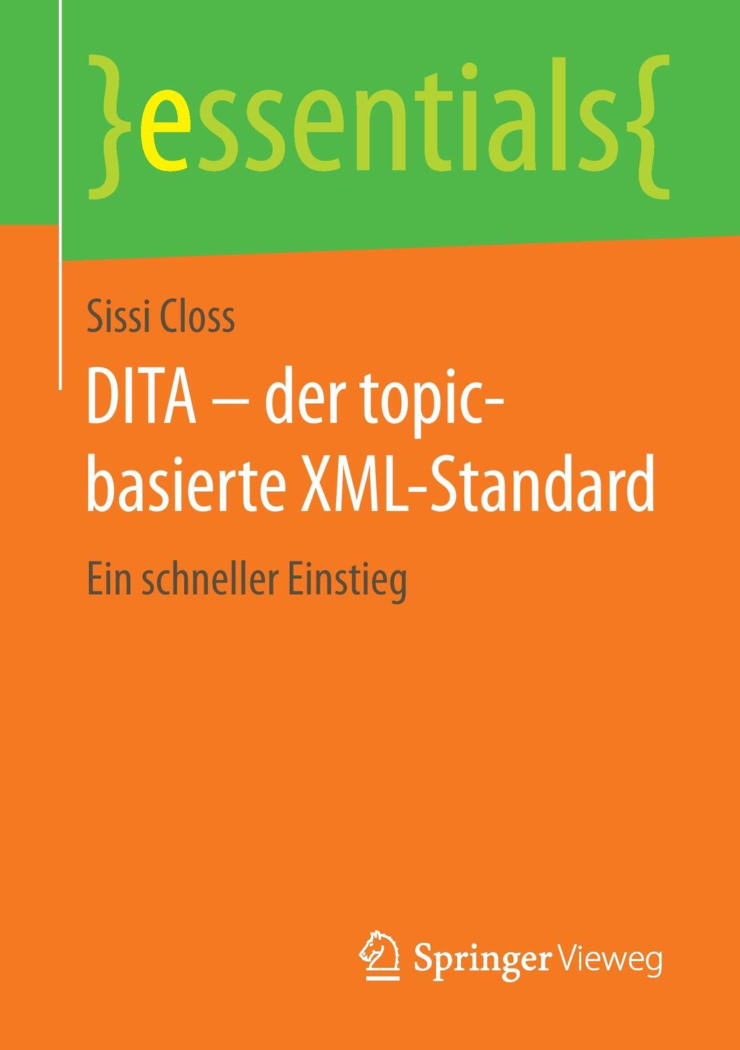 Cover: 9783658116149 | DITA - der topic-basierte XML-Standard | Sissi Closs | Taschenbuch | X