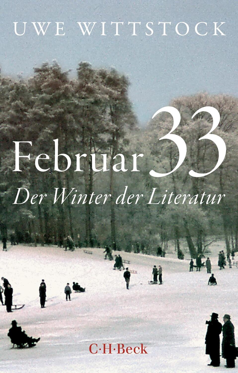 Cover: 9783406814976 | Februar 33 | Der Winter der Literatur | Uwe Wittstock | Taschenbuch