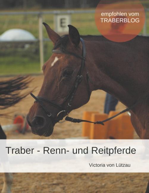 Cover: 9783752820683 | Traber - Renn- und Reitpferde | Victoria von Lützau | Taschenbuch