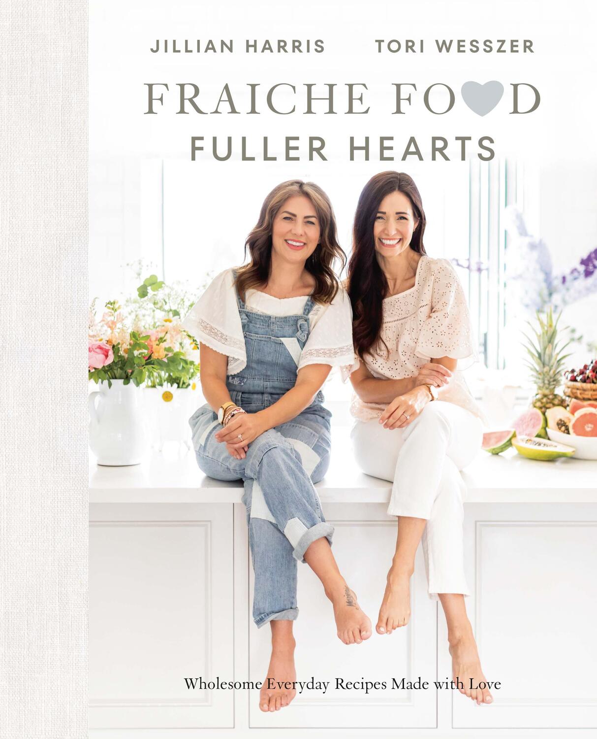 Cover: 9780735240780 | Fraiche Food, Fuller Hearts | Jillian Harris (u. a.) | Buch | Englisch