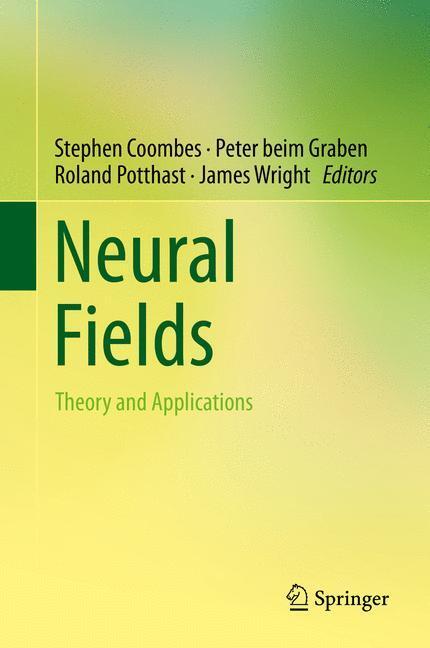 Cover: 9783642545924 | Neural Fields | Theory and Applications | Stephen Coombes (u. a.) | X