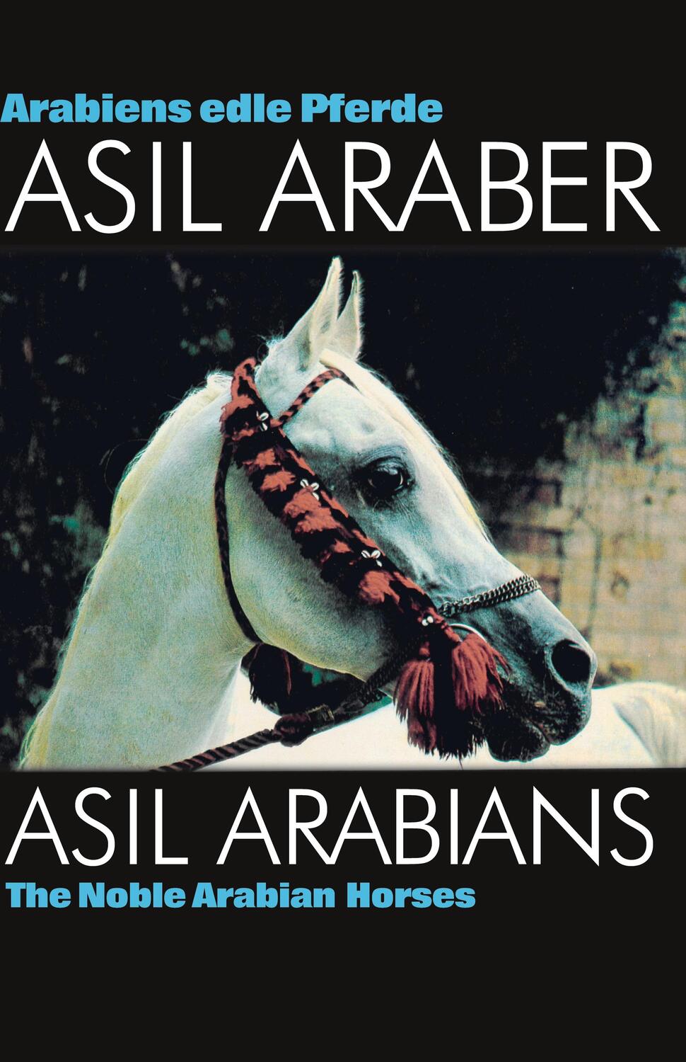 Cover: 9783758207945 | ASIL ARABER I ¿ Arabiens edle Pferde | Asil Club | Buch | 312 S.