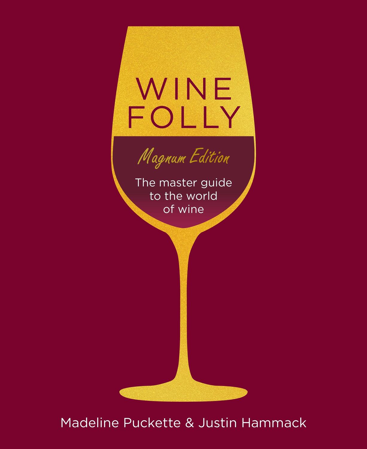 Cover: 9780241364994 | Wine Folly: Magnum Edition | The Master Guide | Puckette (u. a.)