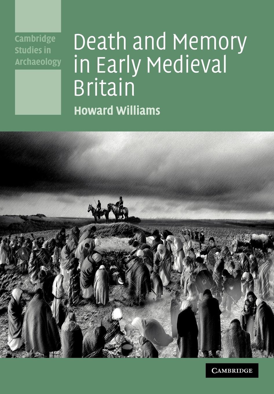Cover: 9780521142250 | Death and Memory in Early Medieval Britain | Howard Williams | Buch