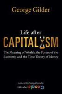Cover: 9781684512249 | Life after Capitalism | George Gilder | Buch | Gebunden | Englisch