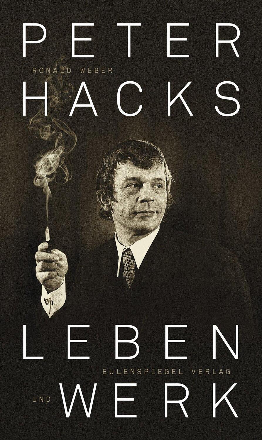 Cover: 9783359013716 | Peter Hacks - Leben und Werk | Ronald Weber | Buch | 2 Lesebändchen