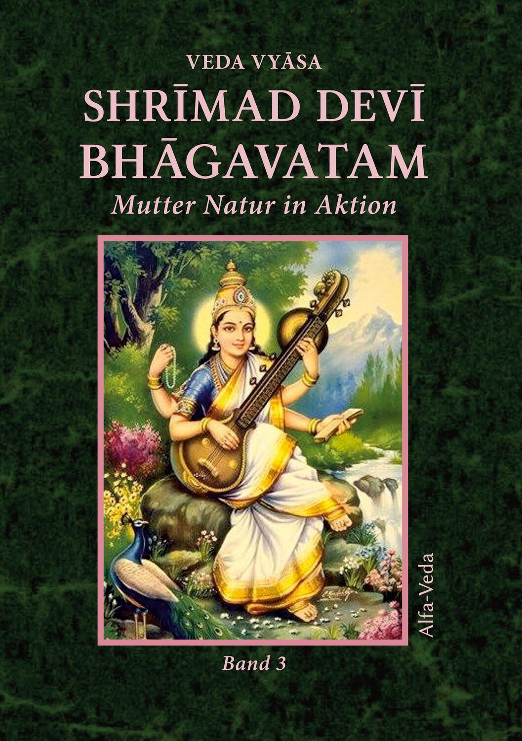 Cover: 9783945004739 | Shrimad Devi Bhagavatam Band 3 | Mutter Natur in Aktion | Veda Vyasa