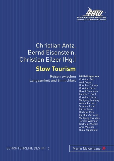 Cover: 9783899752304 | Slow Tourism | Reisen zwischen Langsamkeit und Sinnlichkeit | Buch