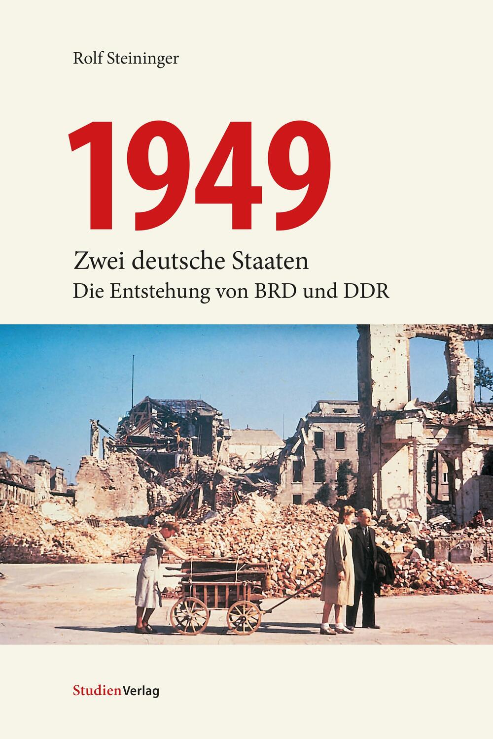 Cover: 9783706563253 | 1949 | Zwei deutsche Staaten: Die Entstehung von BRD und DDR | Buch