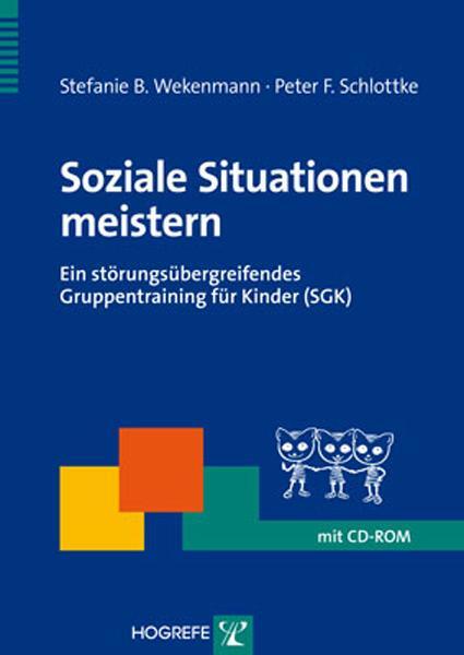 Cover: 9783801722982 | Soziale Situationen meistern | Peter F. Schlottke (u. a.) | Buch