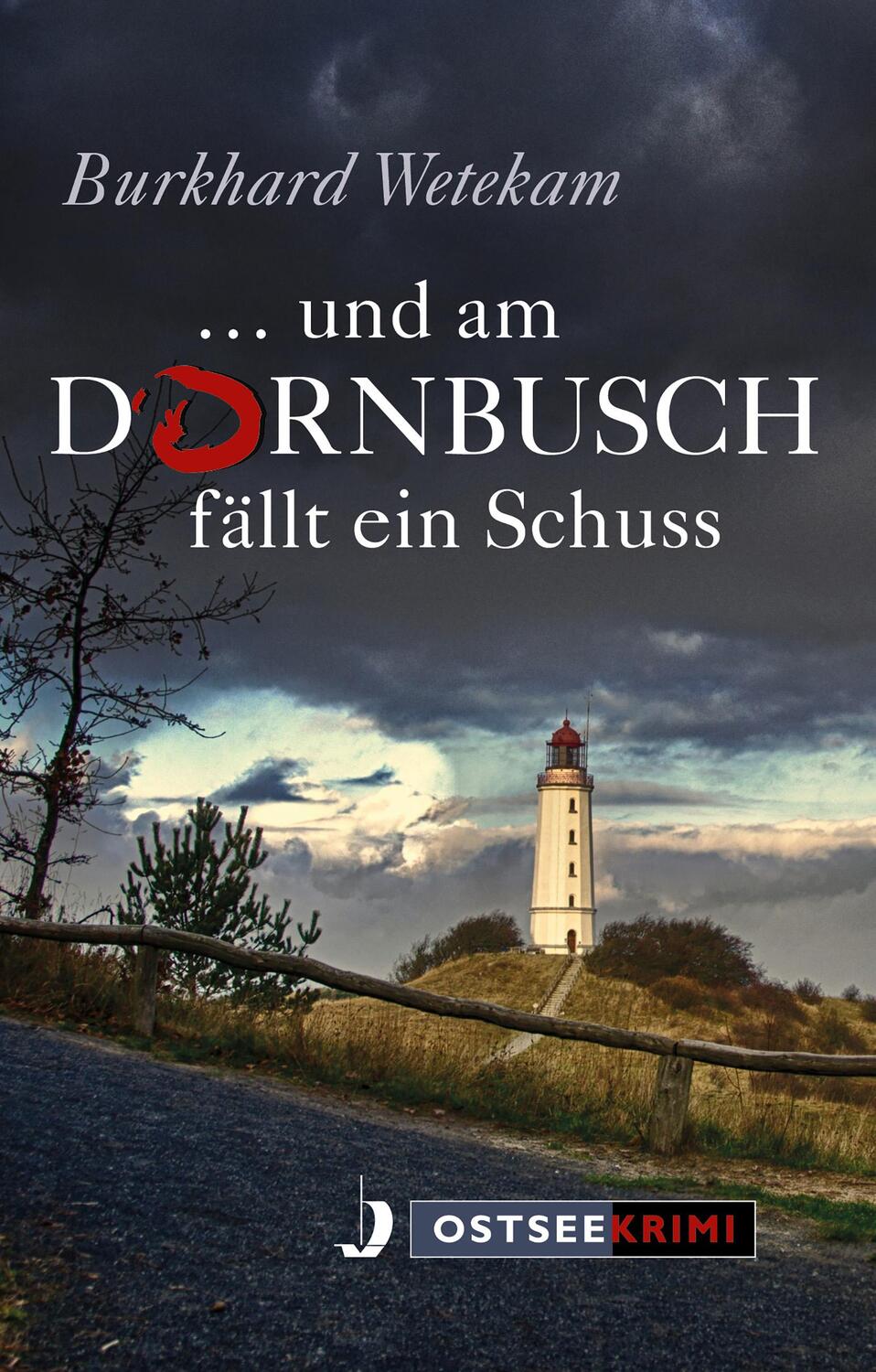 Cover: 9783356021783 | ... und am Dornbusch fällt ein Schuss | Burkhard Wetekam | Taschenbuch