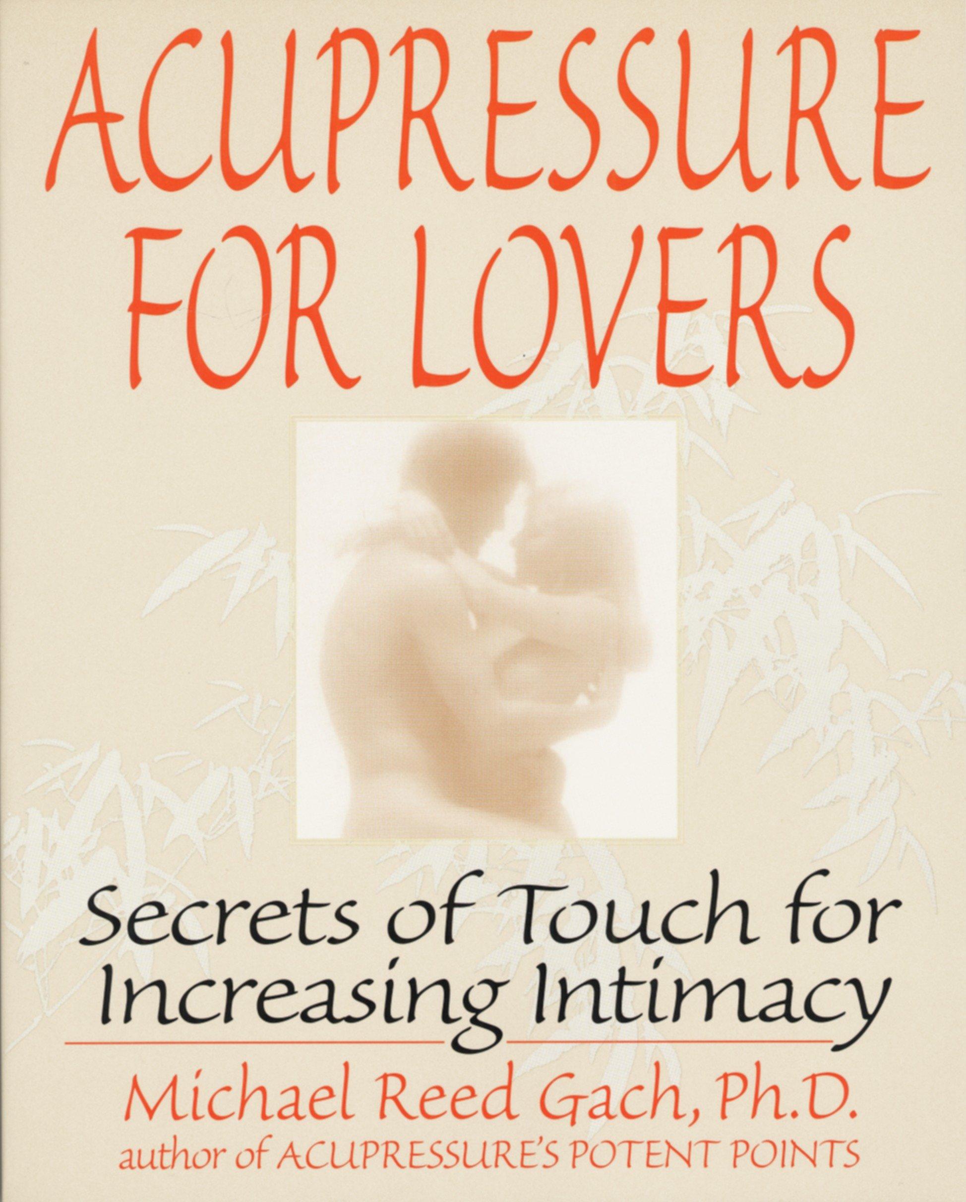 Cover: 9780553374018 | Acupressure for Lovers | Secrets of Touch for Increasing Intimacy