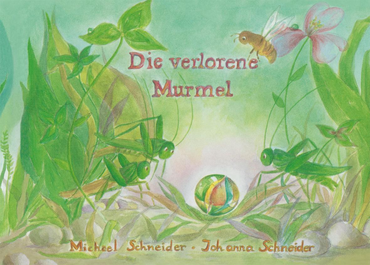 Cover: 9783880693203 | Die verlorene Murmel | Michael Schneider (u. a.) | Buch | Deutsch