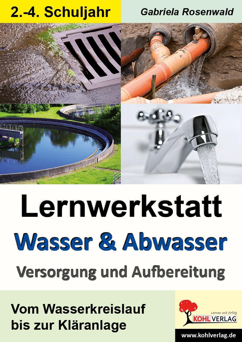 Cover: 9783956866081 | Lernwerkstatt Wasser & Abwasser - Versorgung und Aufbereitung | Buch