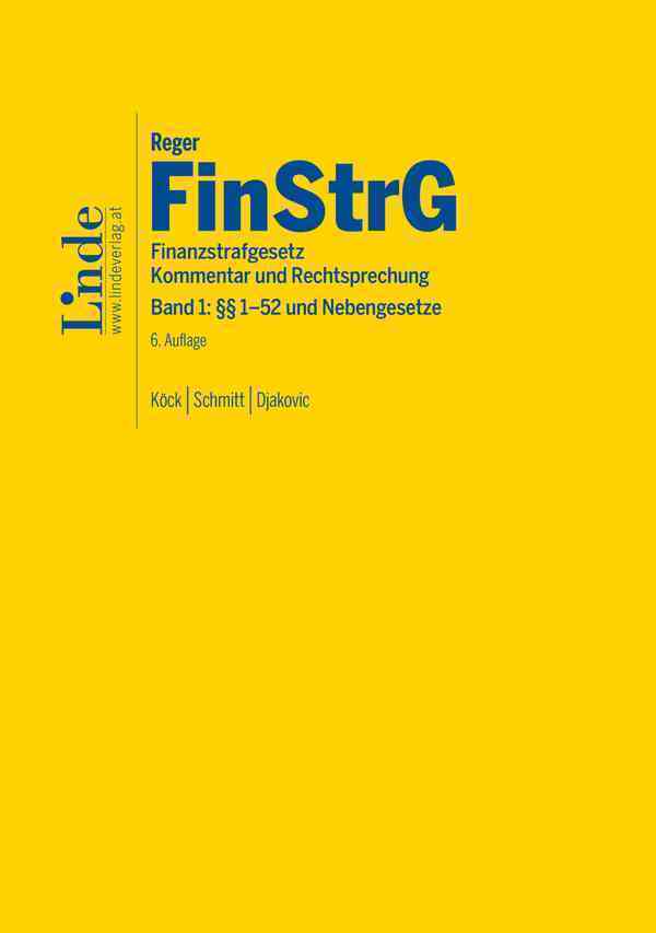 Cover: 9783707346046 | FinStrG Finanzstrafgesetz | Elisabeth Köck (u. a.) | Buch | 1502 S.