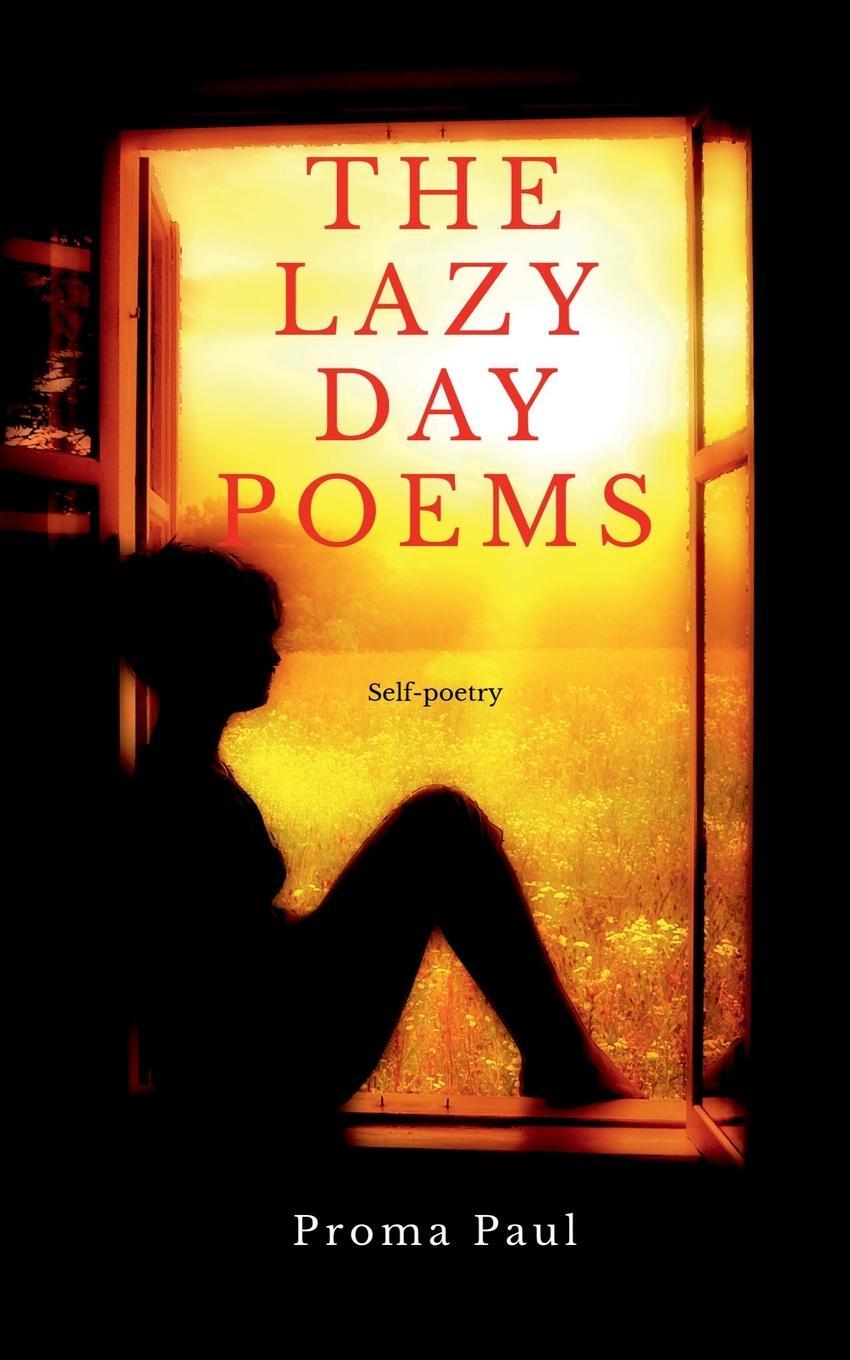 Cover: 9781638730989 | The Lazy Day Poems | Proma Paul | Taschenbuch | Paperback | Englisch