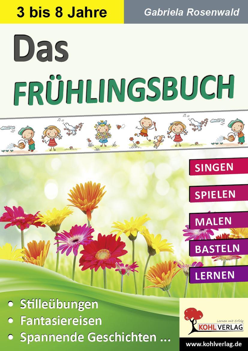 Cover: 9783956868108 | Das FRÜHLINGSBUCH | Singen - Spielen - Malen - Basteln - Lernen | Buch