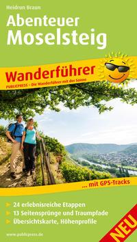 Cover: 9783899208313 | Wanderführer Abenteuer Moselsteig | Heidrun Braun | Taschenbuch | 2015