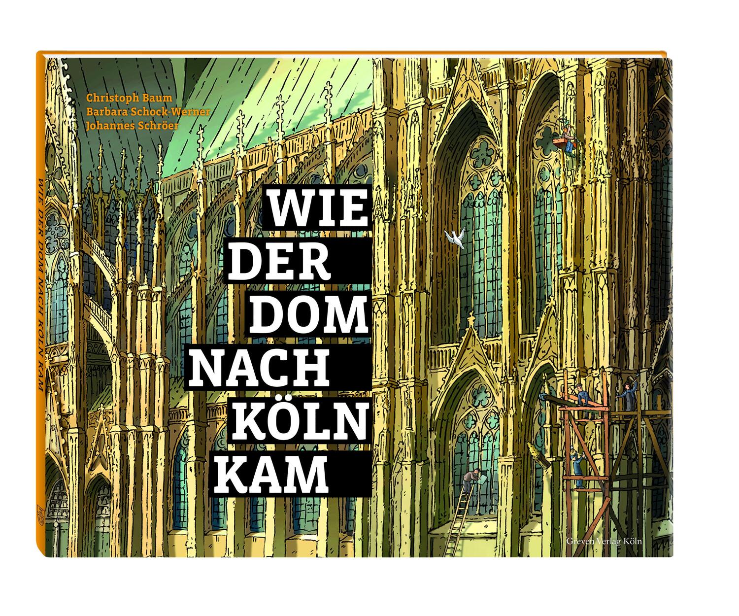 Cover: 9783774306738 | Wie der Dom nach Köln kam | Christoph Baum (u. a.) | Buch | Deutsch