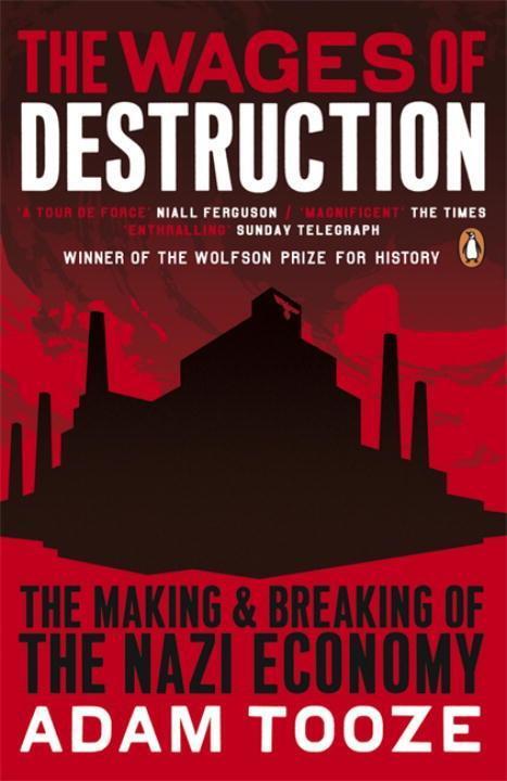 Cover: 9780141003481 | The Wages of Destruction | The Making and Breaking of the Nazi Economy