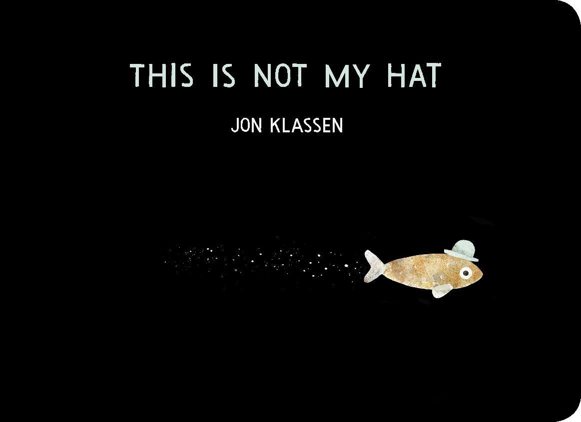 Cover: 9781406390735 | This Is Not My Hat | Jon Klassen | Buch | Papp-Bilderbuch | Englisch