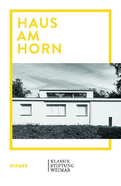 Cover: 9783777432762 | Haus am Horn | Bauhaus Architecture in Weimar | Anke Blümm (u. a.)