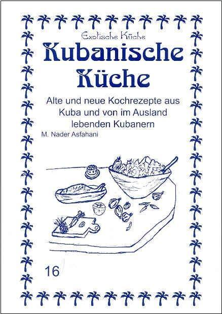 Cover: 9783927459847 | Kubanische Küche | Mohamad Nader Asfahani | Taschenbuch | Deutsch